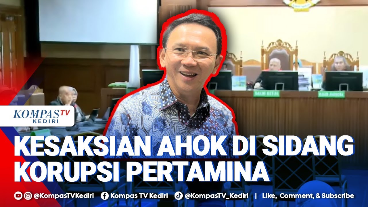 Ahok Ungkap Fakta Mengejutkan Saat Bersaksi di Sidang Korupsi Minyak Mentah Pertamina