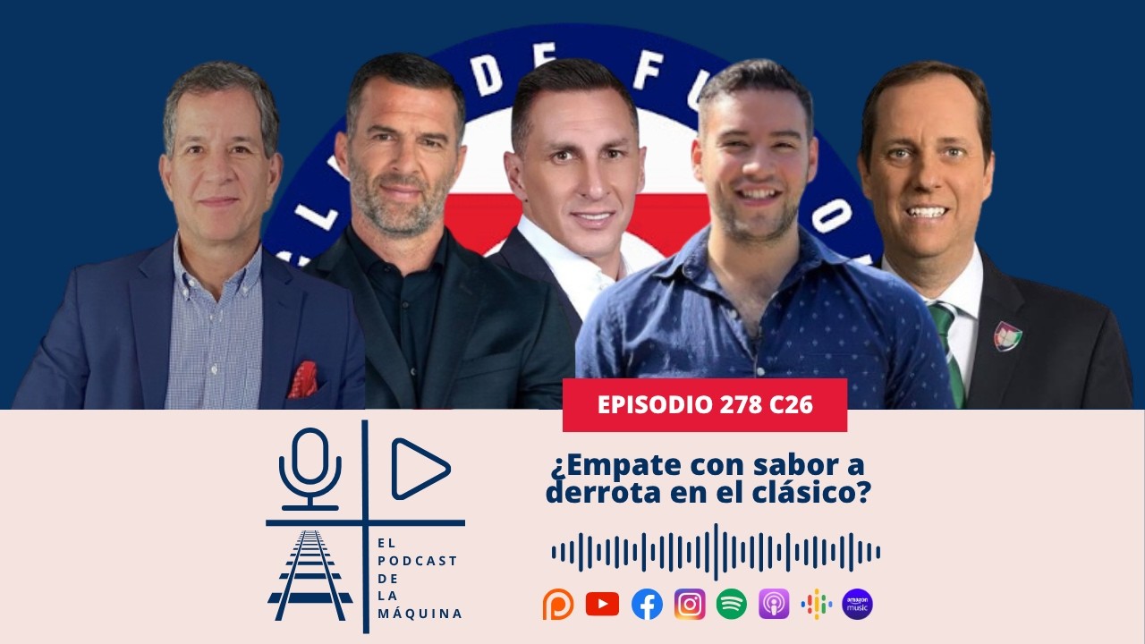 E278 C26: &iquest;Empate con sabor a derrota en el cl&aacute;sico?