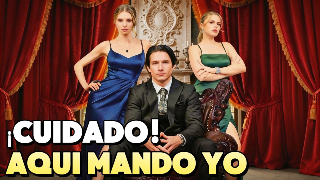 ¡Cuidado! Aquí mando yo#drama #español
