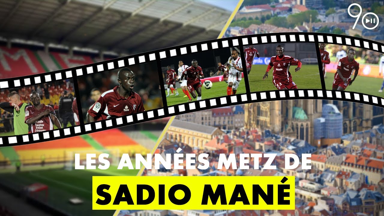 SADIO MAN&Eacute;, les ann&eacute;es Metz