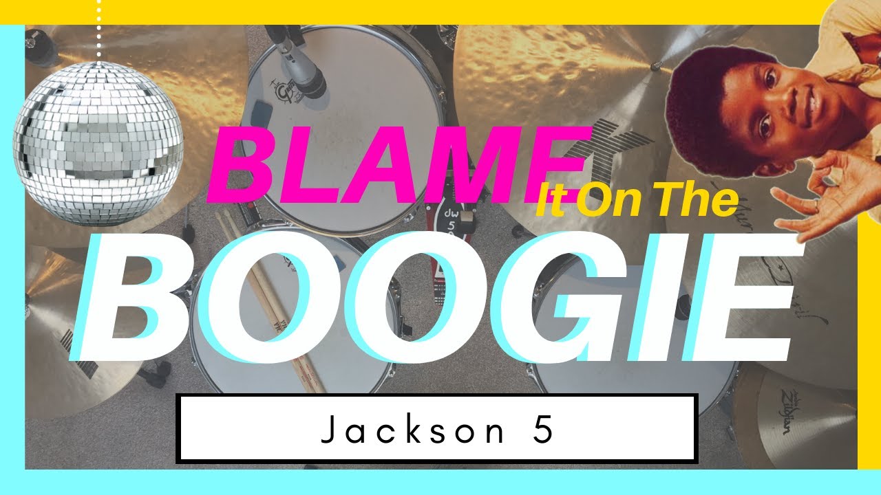 Blame it on the boogie - JACKSON 5 - Drum Cover