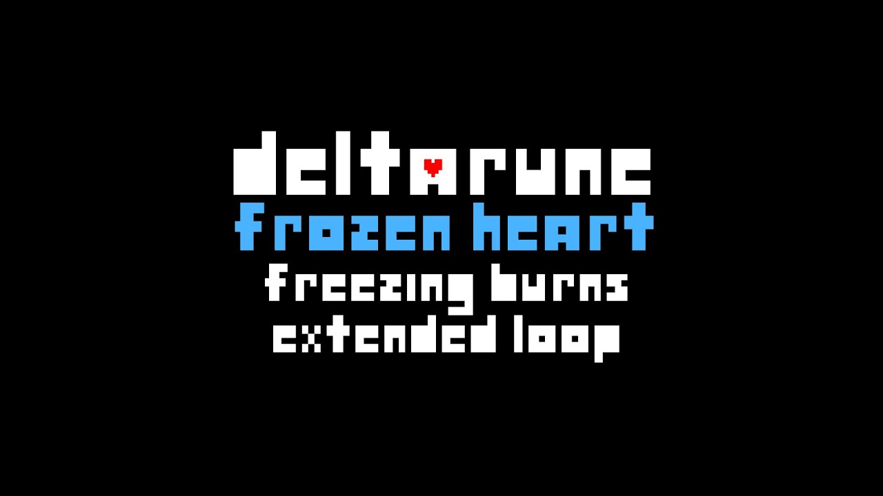 Freezing Burns - Deltarune: Frozen Heart Music Extended
