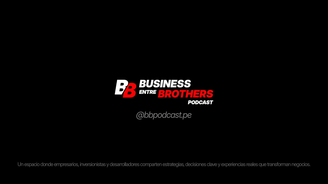 BUSINESS ENTRE BROTHERS T1 E1 - BRUNO SUCASACA