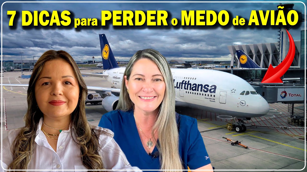 7 DICAS para PERDER o MEDO de VIAJAR de AVIÃO