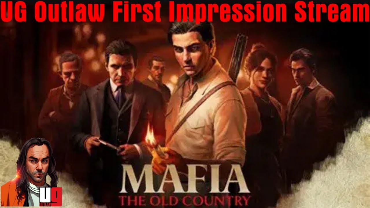 (Sicily Here We Come) UG Outlaw Streams Mafia The Old Country (First Impressions)