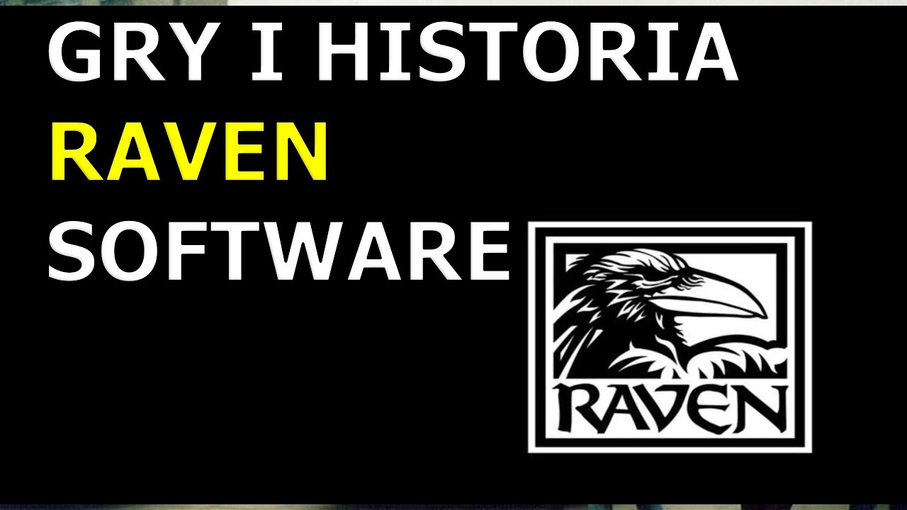 Historia i gry Raven Software. We Create Worlds kanał o grach #27