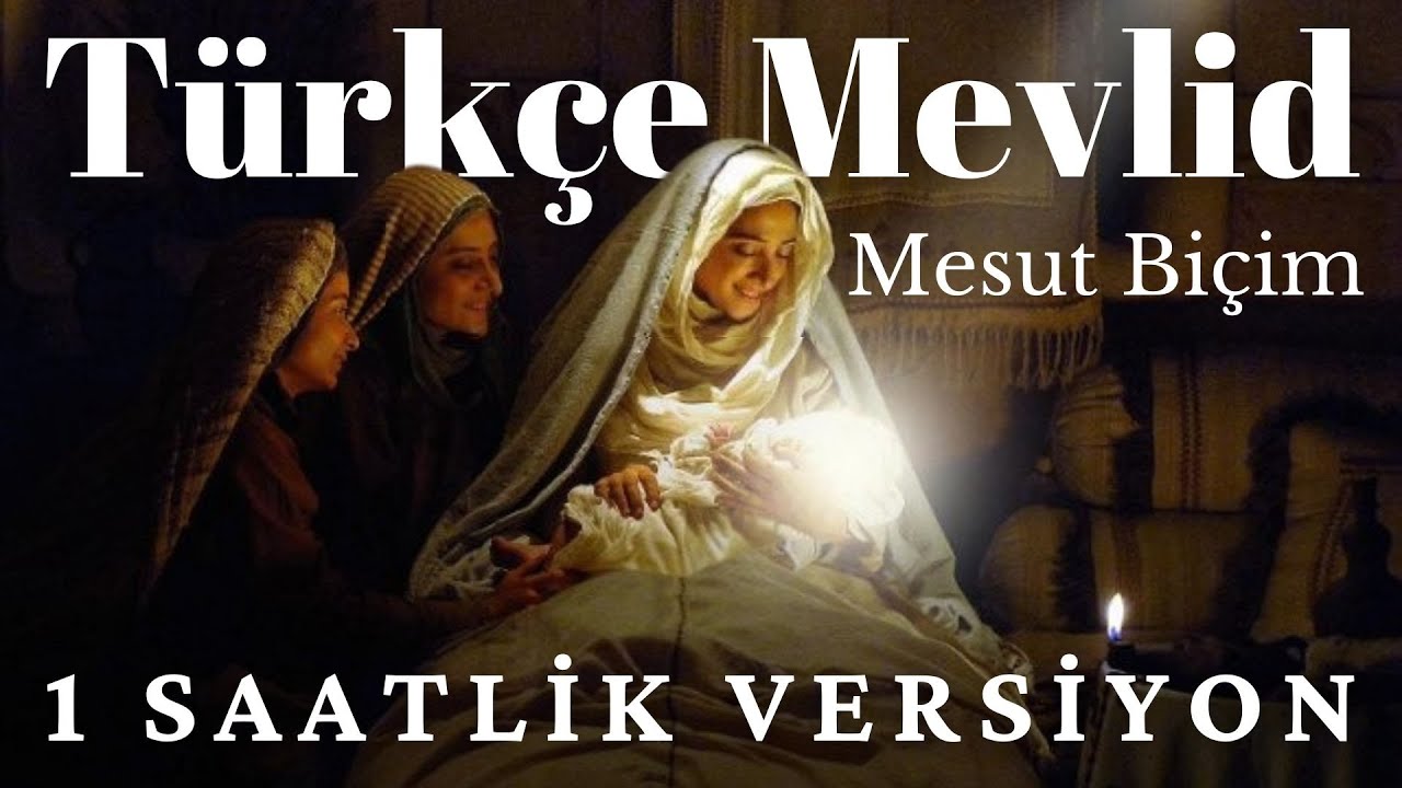 TÜRKÇE MEVLİD 1 SAATLİK VERSİYON ᴴᴰ - MESUT BİÇİM