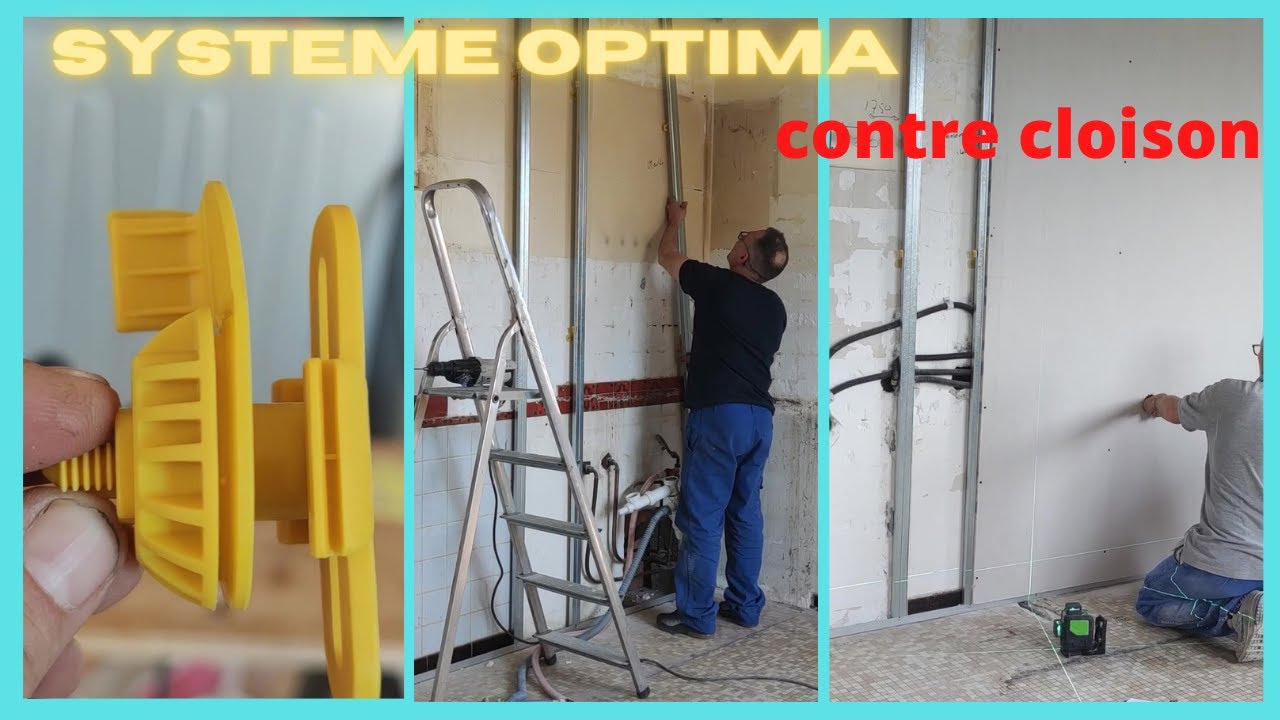 comment poser contre cloison placo système appui optima (fourrure lisses)