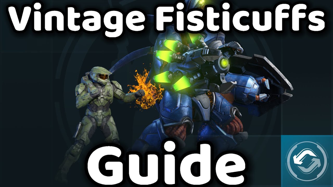 Halo Infinite - Vintage Fisticuffs - Guide