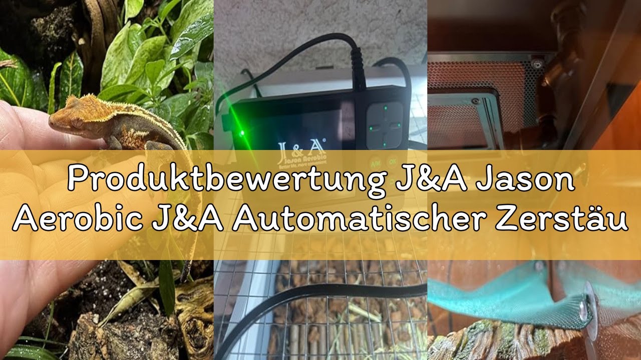 Produktbewertung J&A Jason Aerobic J&A Automatischer Zerstäuber für Terrarien Reptilien Nebelsystem