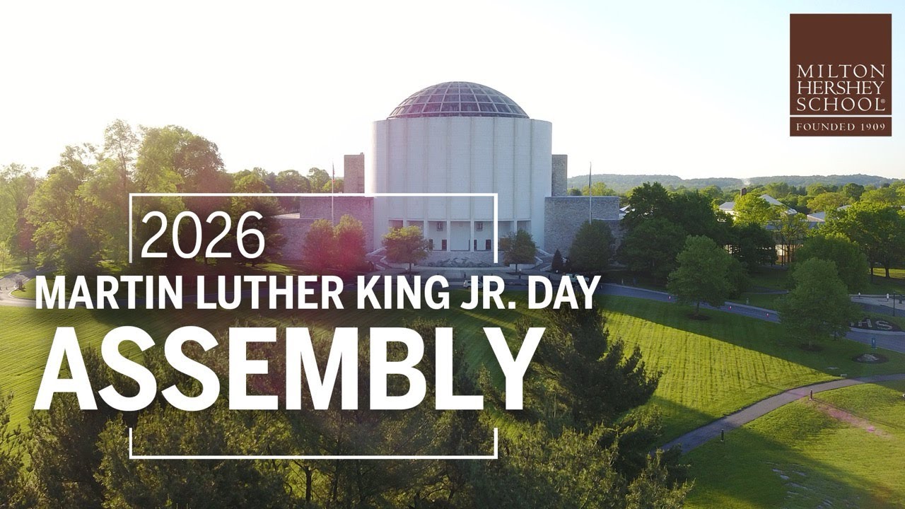 Martin Luther King Jr. Day Assembly 2026—Milton Hershey School