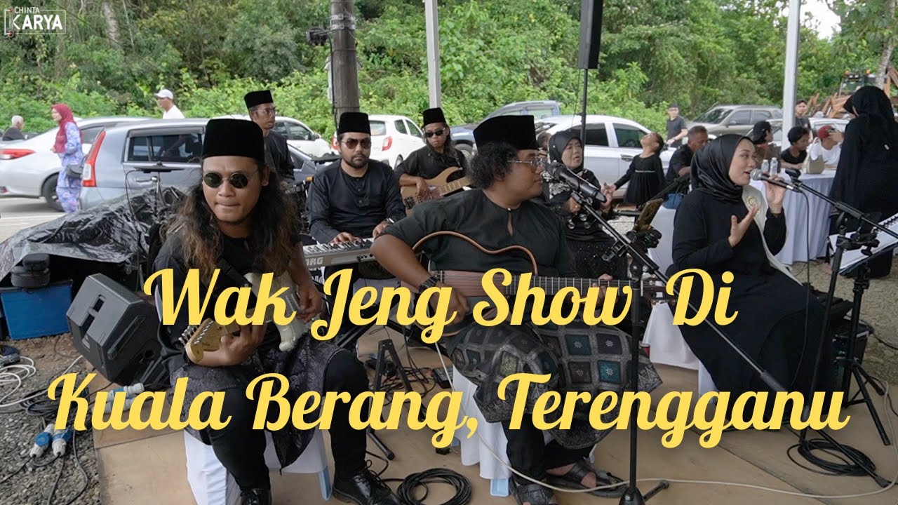 Wak Jeng Show Di Kuala Berang, Terengganu
