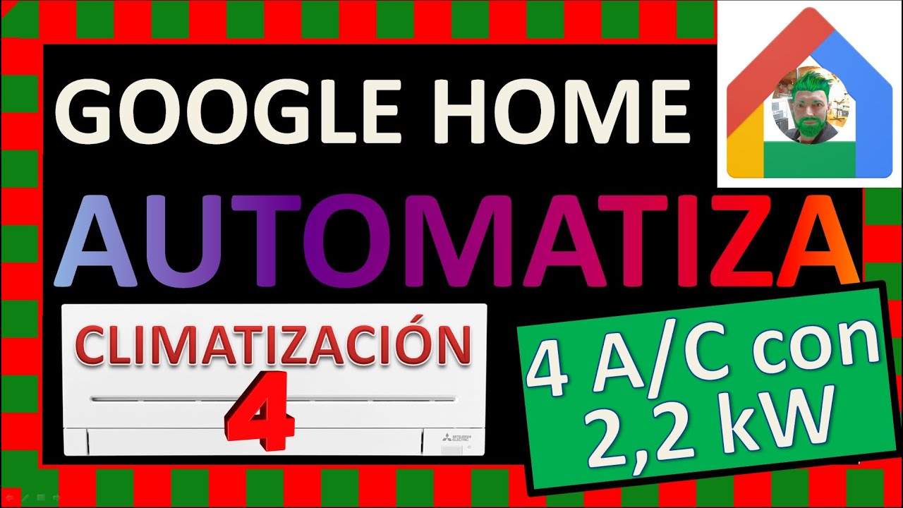 Vídeo 4 de 4 - 🤖Automatiza el Aire Acondicionado❄ con Google Home