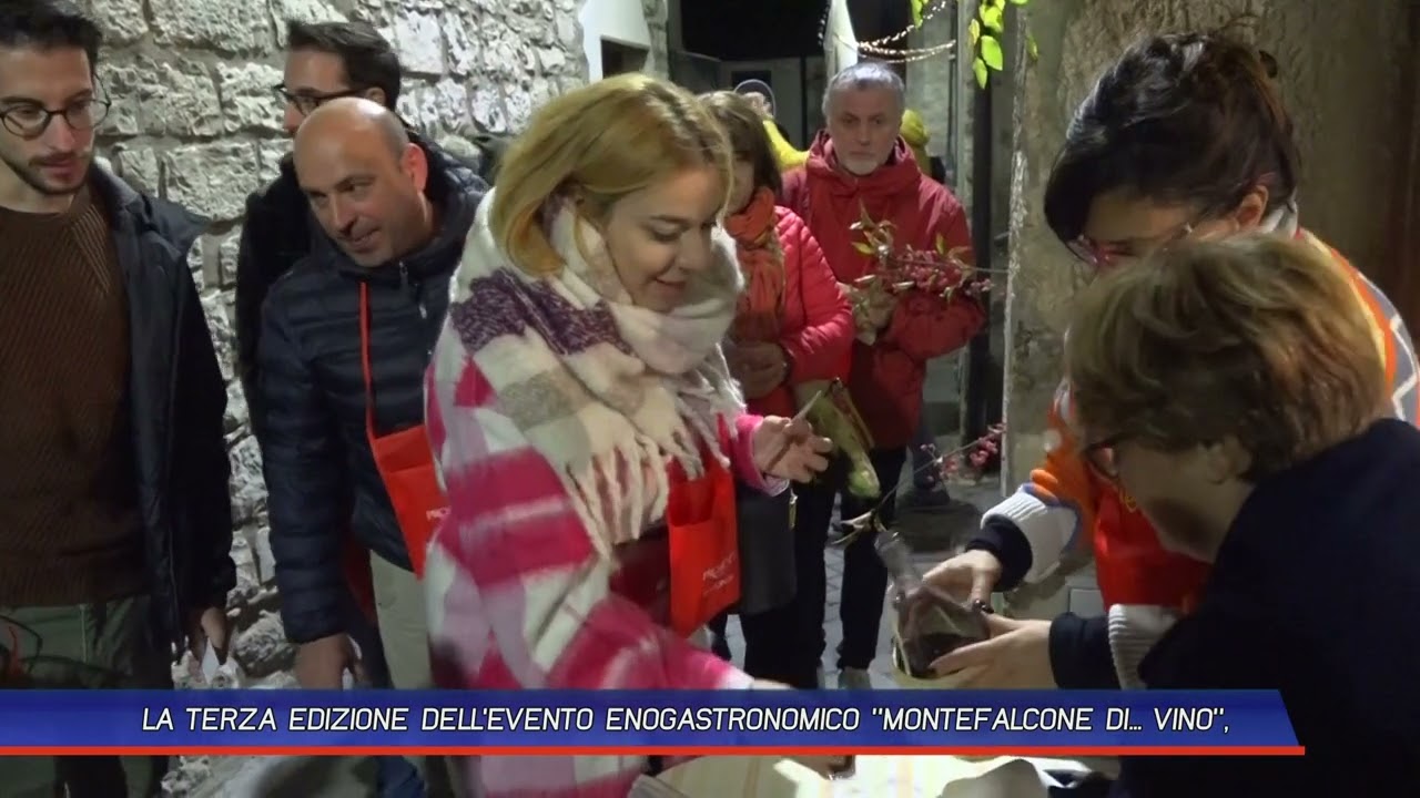 LA TERZA EDIZIONE DELL'EVENTO ENOGASTRONOMICO 'MONTEFALCONE DI...VINO'
