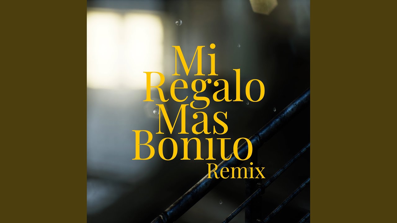 Mi Regalo Mas Bonito (con Peppe Soks & O'Tsunami)