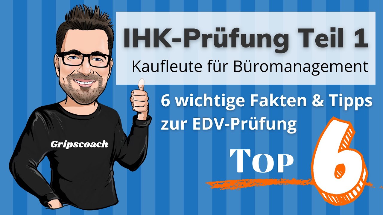 Abschlussprüfung Teil 1 Kaufleute für Büromanagement 🖥️ 6 Fakten und Tipps zur AP1 ⭐ GripsCoachTV