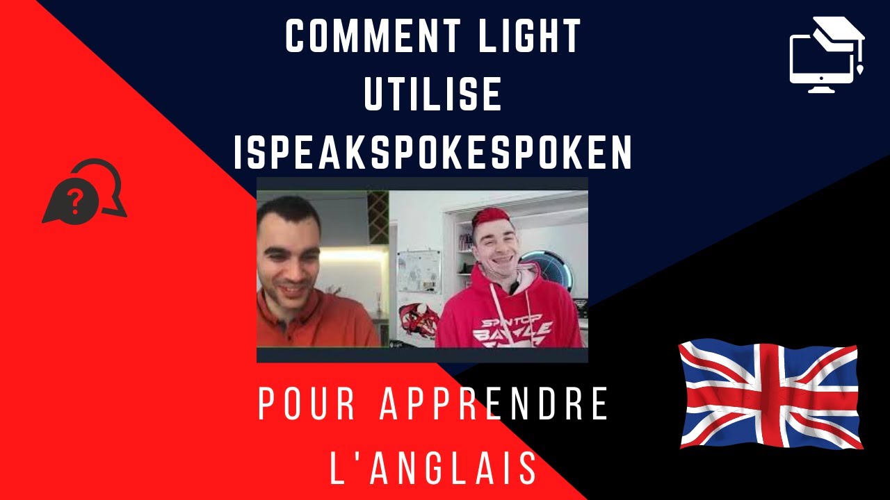 Comment Light utilise Ispeakspokespoken pour apprendre l'anglais