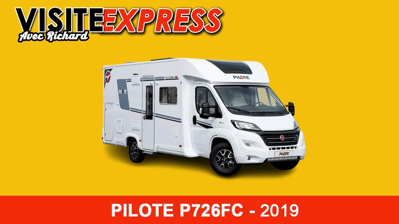Camping-car, PILOTE P726FC -  COLLECTION 2019