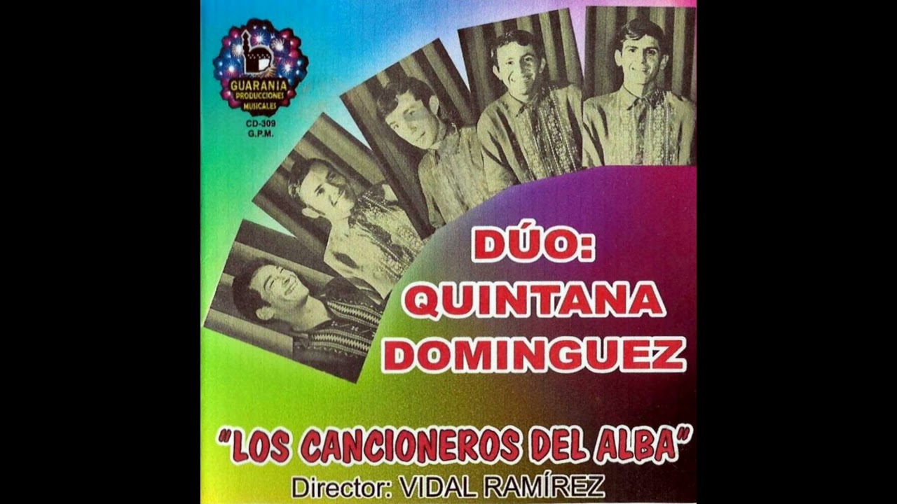 LOS CANCIONEROS DEL ALBA CON EL DÚO:QUINTANA-DOMÍNGUEZ - DIRECTOR: VIDAL RAMIREZ - Discos Guarania