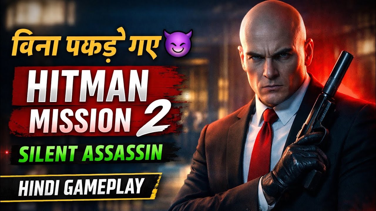 Bina Pakde Gaye 😈 | HITMAN Mission 2 Silent Assassin | Hitman 3 gameplay in hindi 