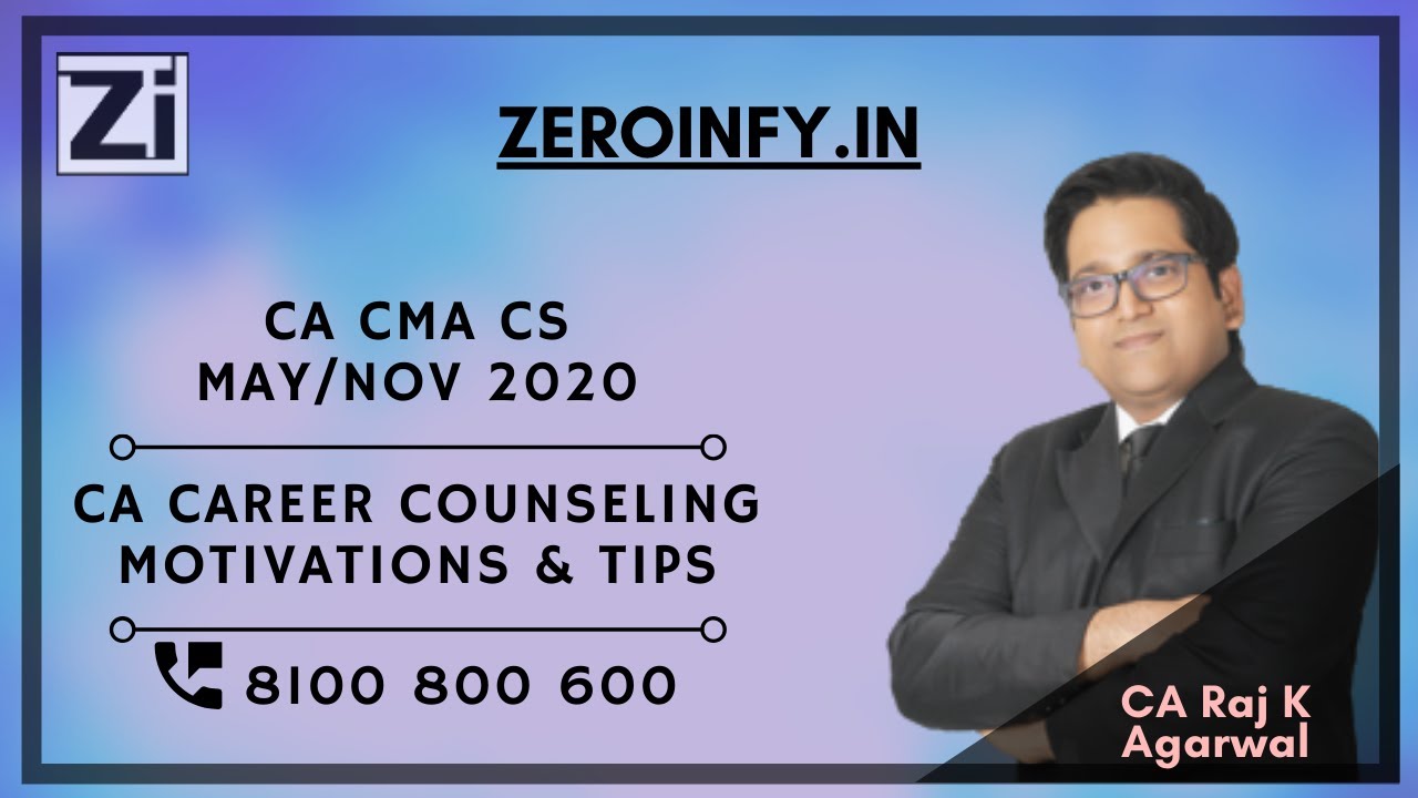 CA Career Counseling | Tips to become CA | Zeroinfy | CA Raj K Agarwal
