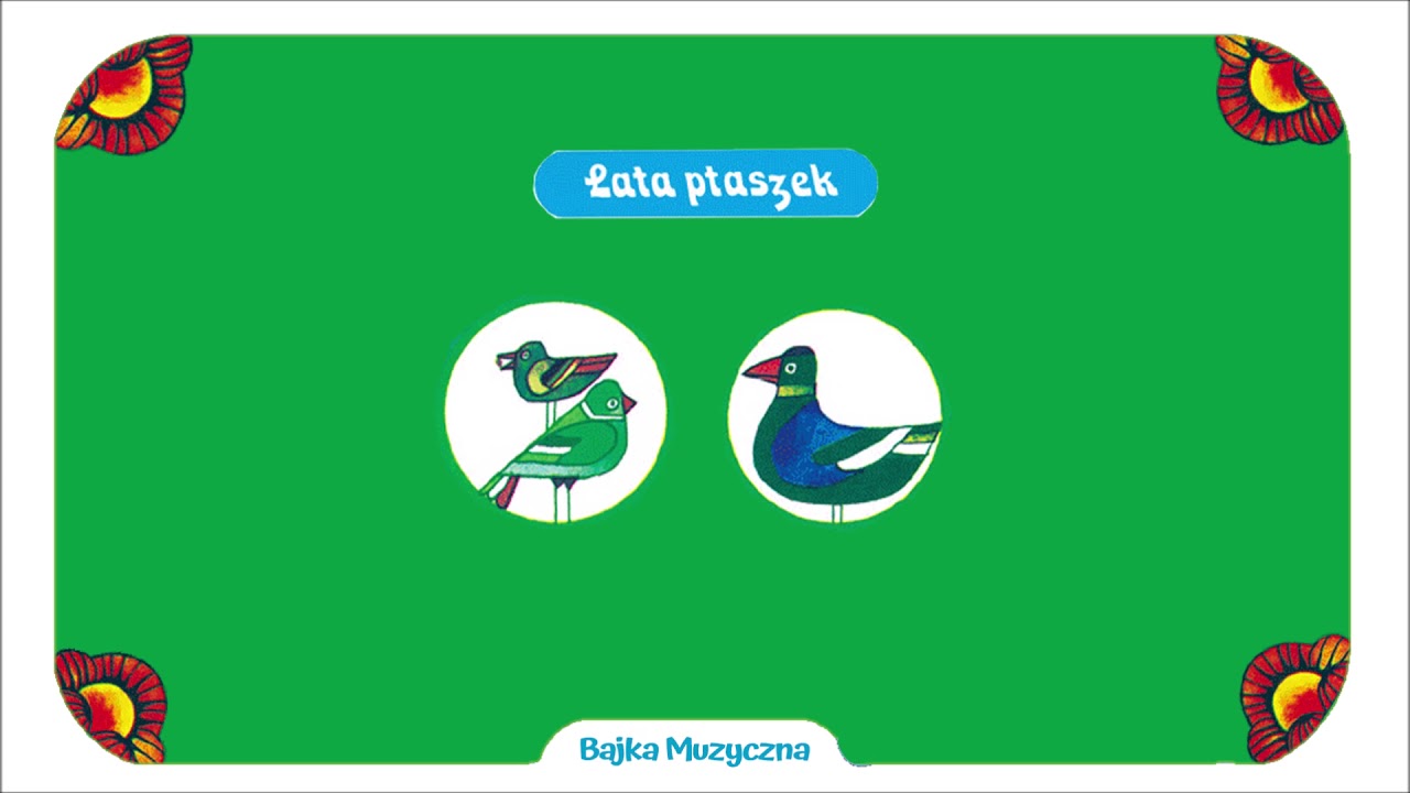 Bajka Muzyczna: Lata ptaszek