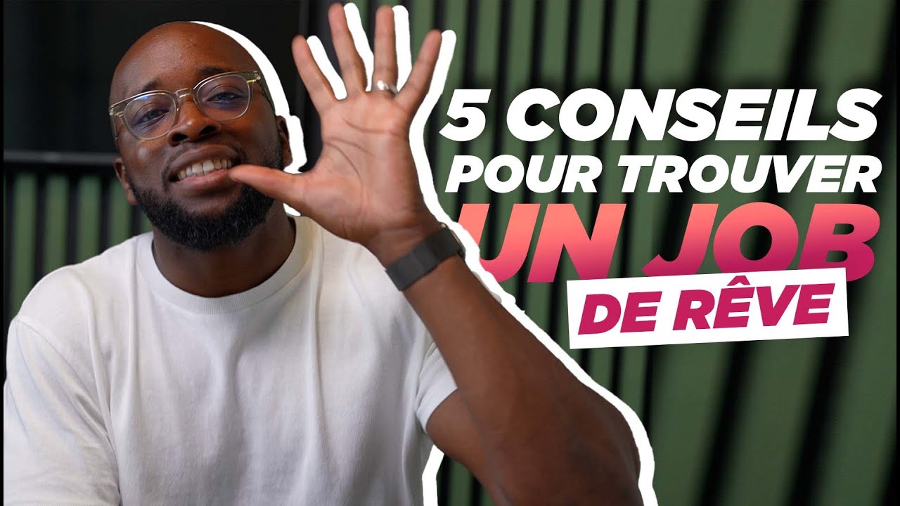 5 conseils pour trouver UN JOB DE R&Ecirc;VE rapidement