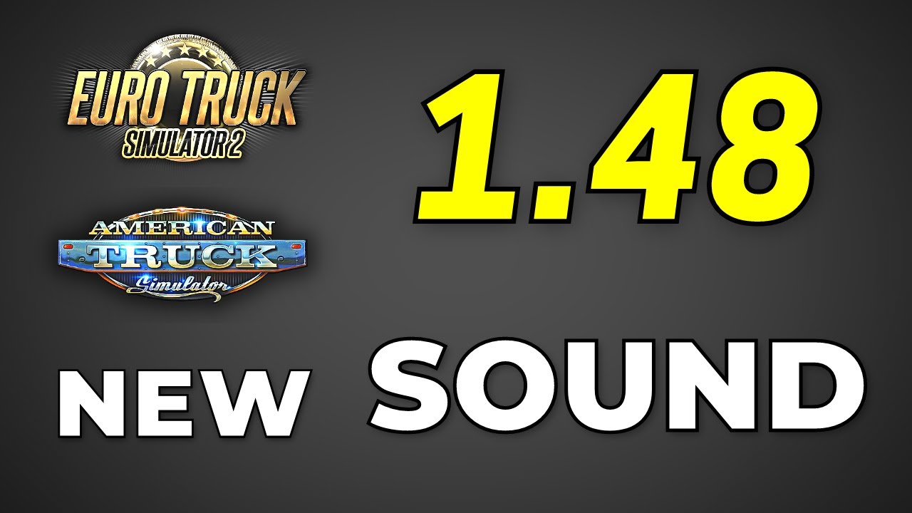 ETS2/ATS Update 1.48 Open Beta Adds NEW Realistic Sounds for Trailers