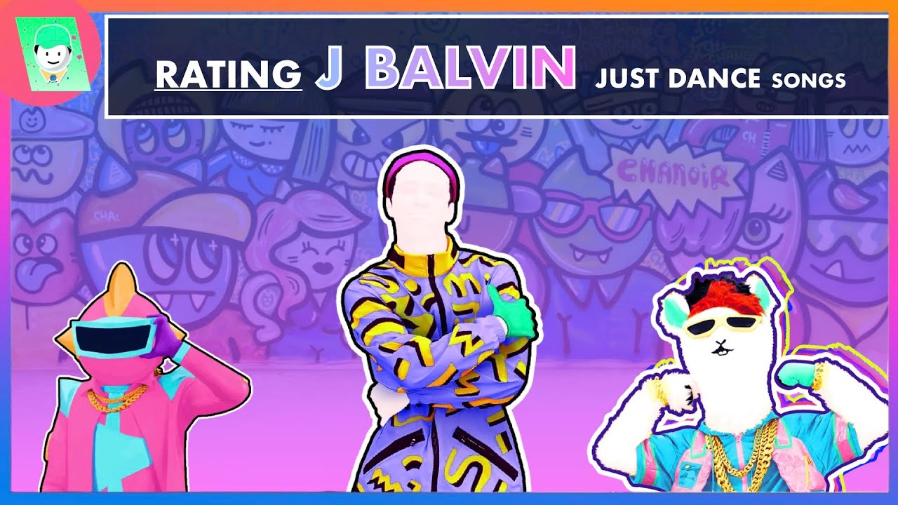 РЕЙТИНГ ПЕСЕН J. BALVIN В JUST DANCE