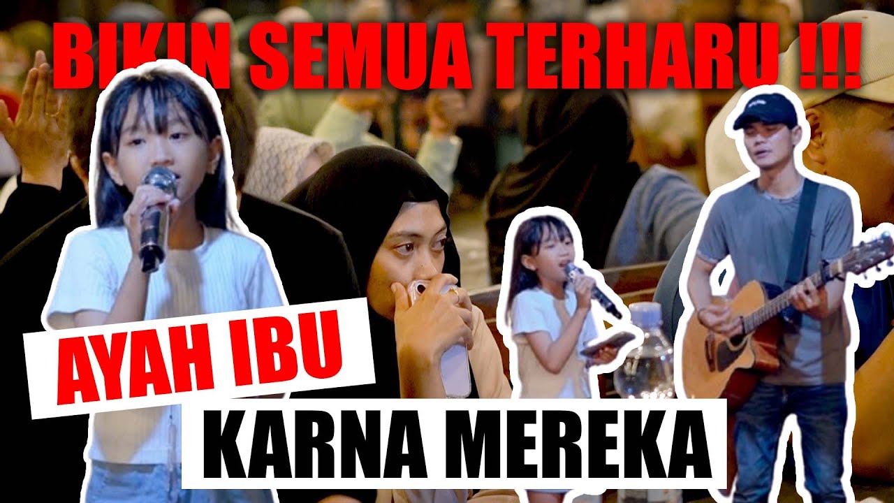 Ayah Ibu - Karnamereka (Live Ngamen) Anela