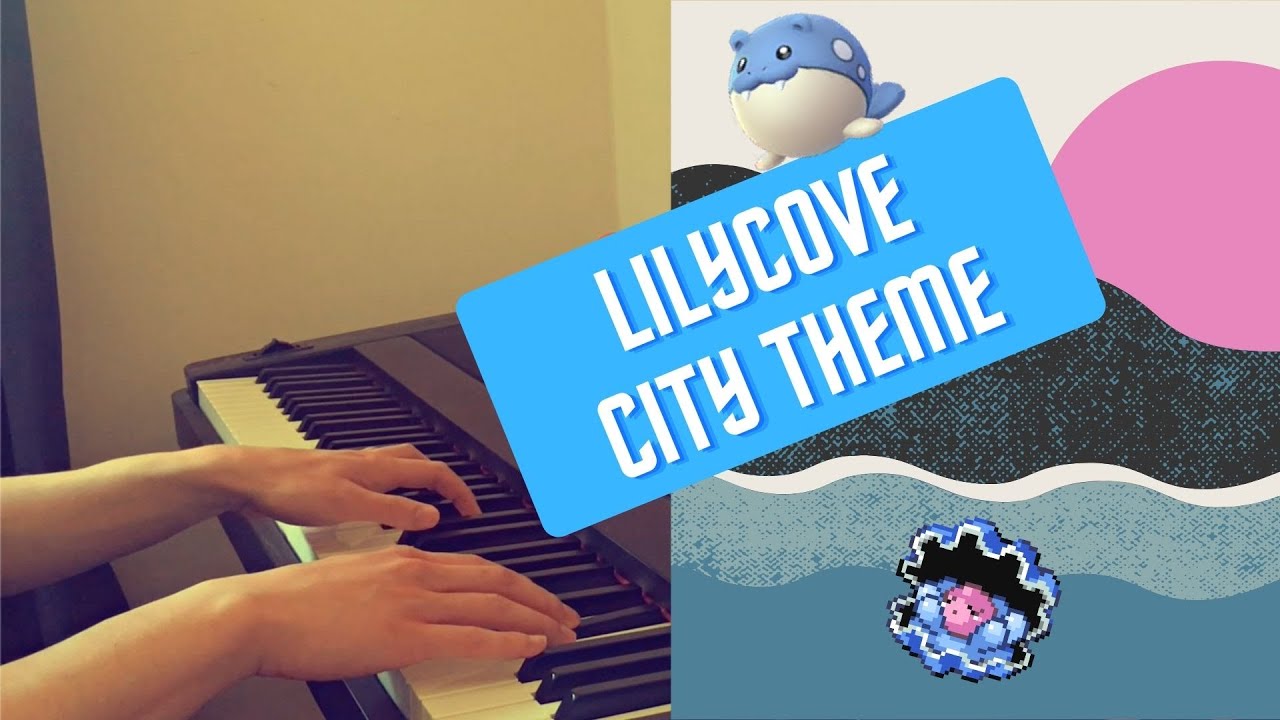 Lilycove city theme Piano arrangement - Pokemon Ruby/Sapphire/Emeralds