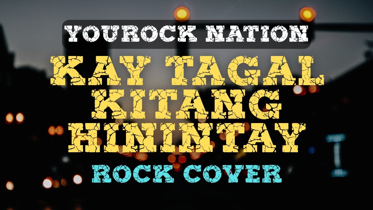KAY TAGAL KITANG HININTAY (by Sponge Cola) | Rock Cover | YouRock Nation