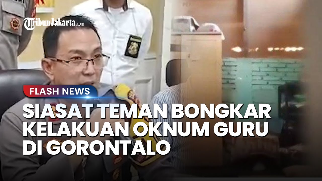 TERBONGKARNYA TABIAT Oknum Guru di Gorontalo, Berawal dari siasat Teman Murid yang Rekam Diam-diam