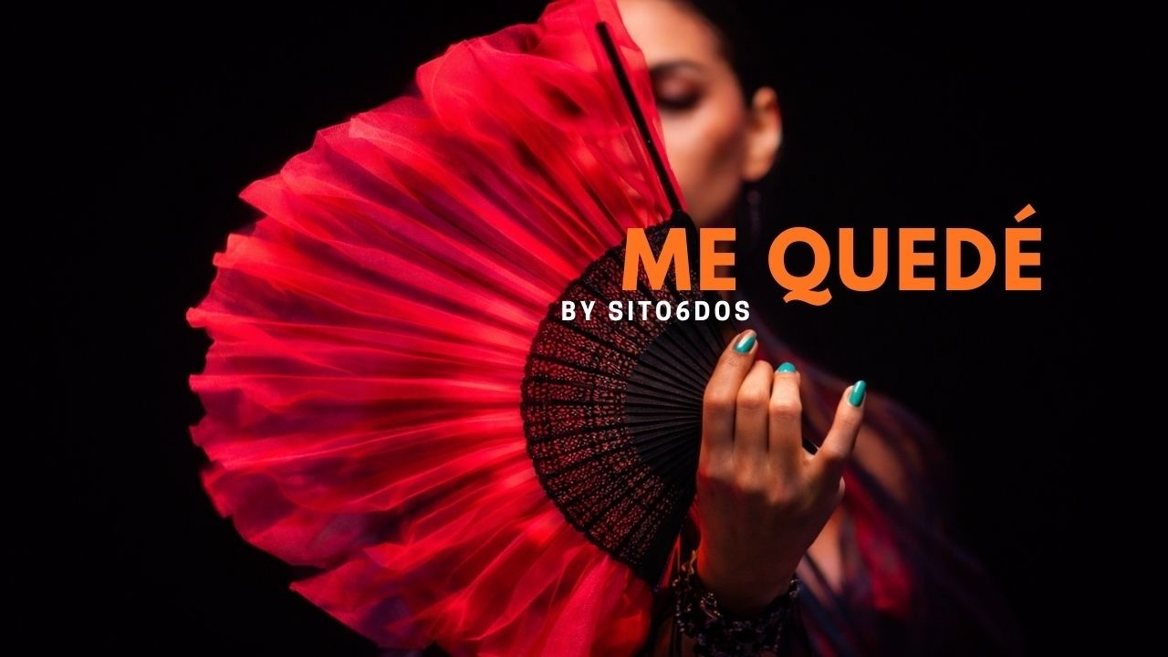 ME QUEDÈ