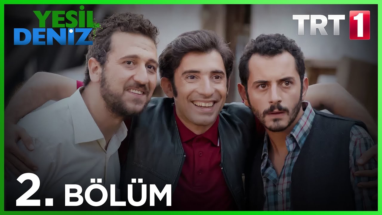 2. Bölüm “Vazgeçmek vaa mı bizim kitabımızda?” / Yeşil Deniz (720p)