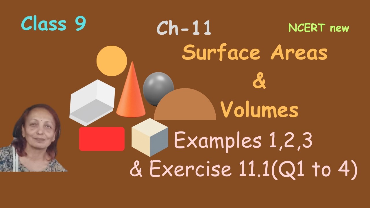 Cl 9 | Ch 11 - Surface Areas and Volumes |Examples 1,2,3 & Exercise 11.1( Q1 to 4) |NCERTnew |Part 2