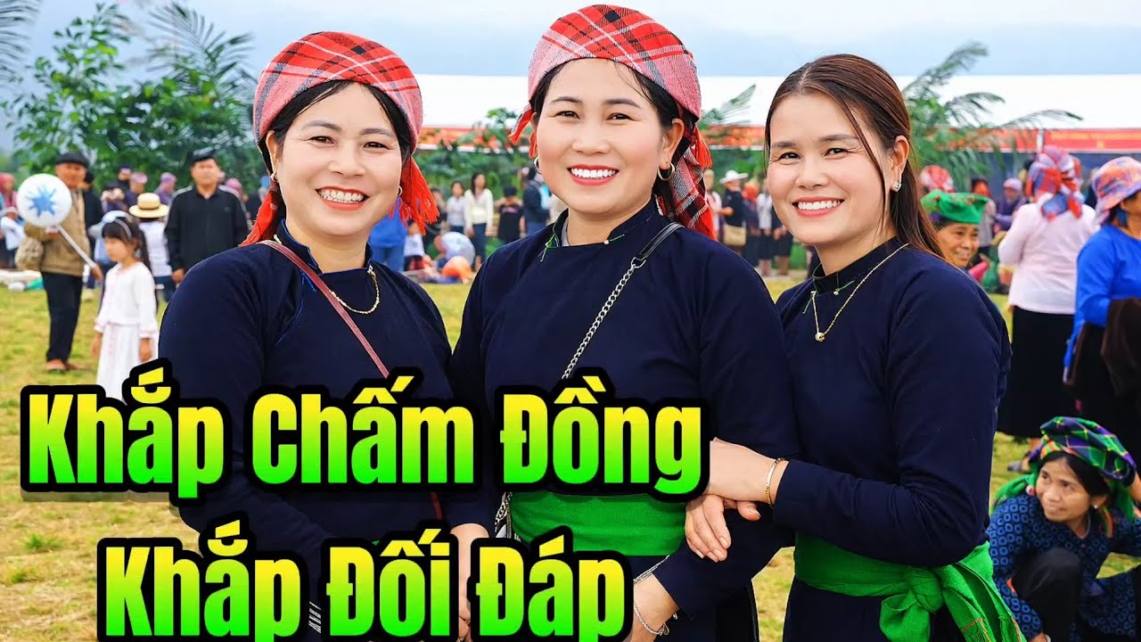 Hát Nôm Khắp Chấm Đồng Khắp Đối Đáp Hát Nôm Mừng Xuân 2026 Xuống Đồng Chiêng ken 