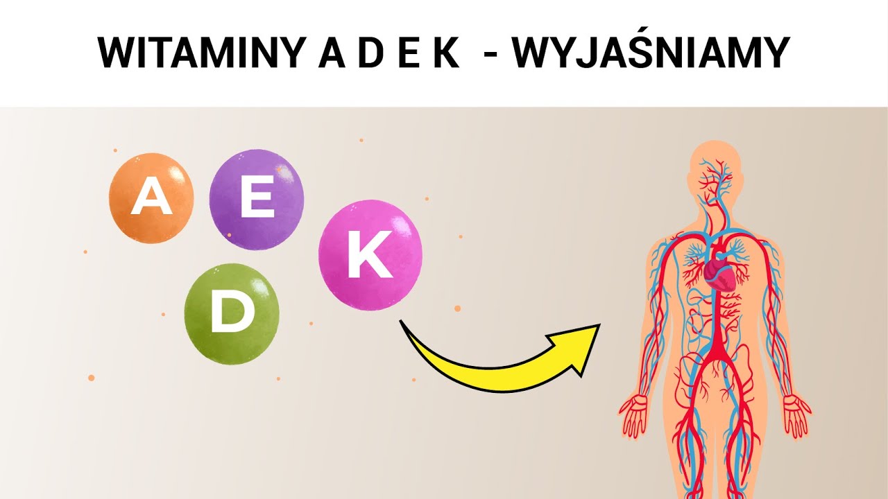 WITAMINY ADEK - ZOBACZ ICH WŁAŚCIWOŚCI