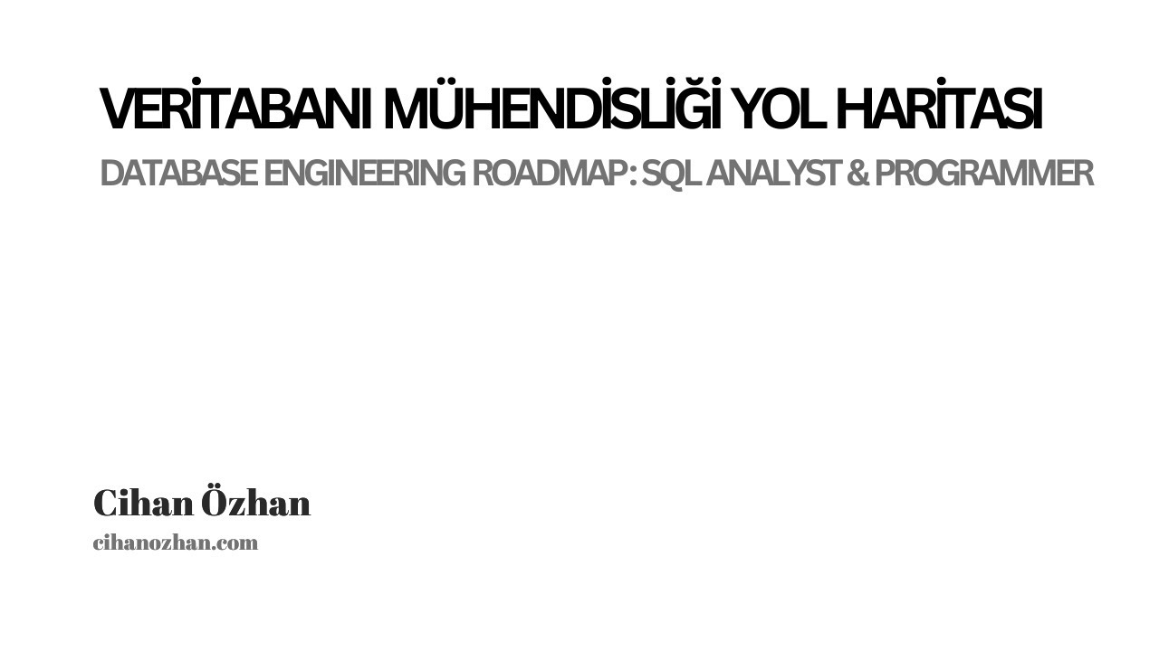 Veritabanı Mühendisliği Yol Haritası (Database Engineering Roadmap)