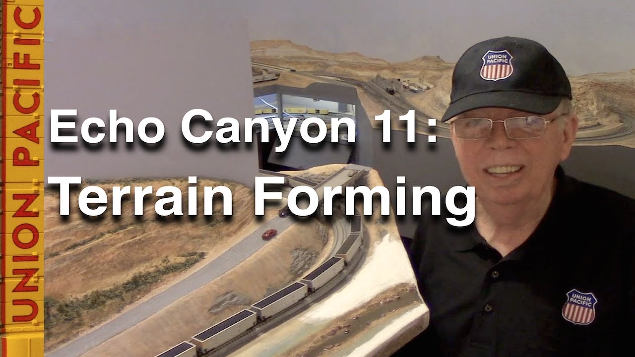 Echo Canyon 11: Terrain Forming on My N-Scale Layout