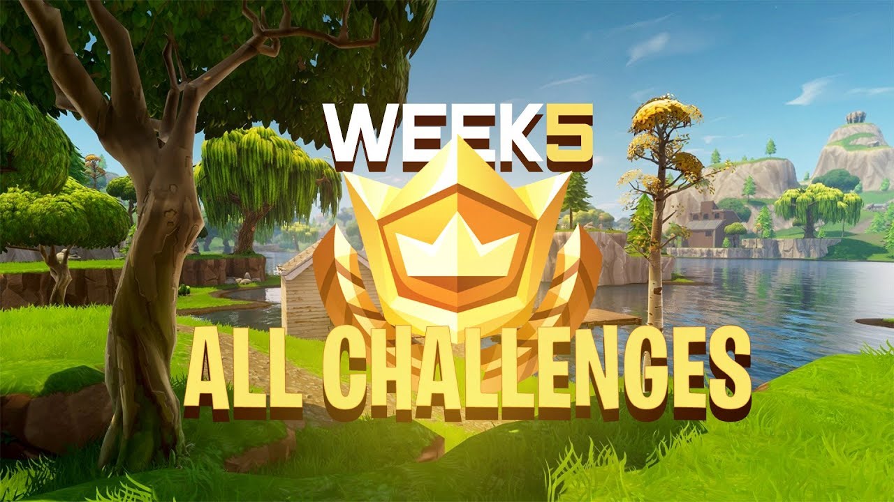 ALL WEEK 5 CHALLENGES QUICK AND EASY - Fortnite: Battle Royale Battle Pass Tips