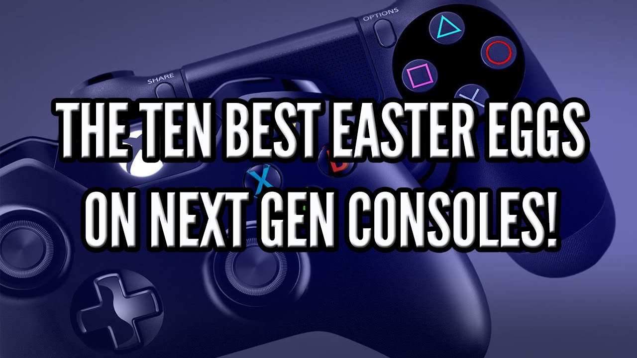 The Ten Best Easter Eggs On Next Gen Consoles So Far!