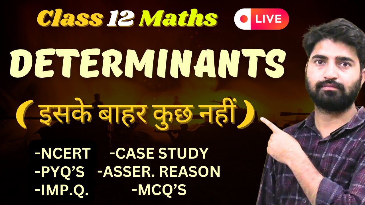 Class 12 Maths Determinants | Full Chapter Revision| All Important Questions + PYQ'S | BOARDS 2024
