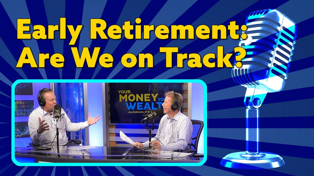 Early Retirement Spitball Analysis: Are We on Track? I YMYW Podcast