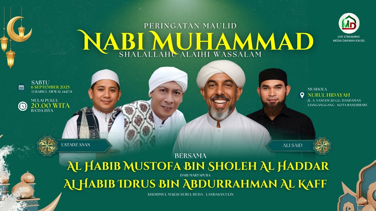 PERINGATAN MAULIDURROSUL SAW BERSAMA HABIB MUSTHOFA AL HADDAR | MUSHOLA NURUL HIDAYAH - LIANGANGGANG