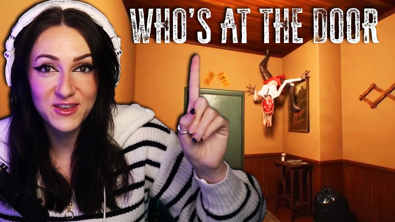 Playing Who's at the Door | Full Twitch VOD 72