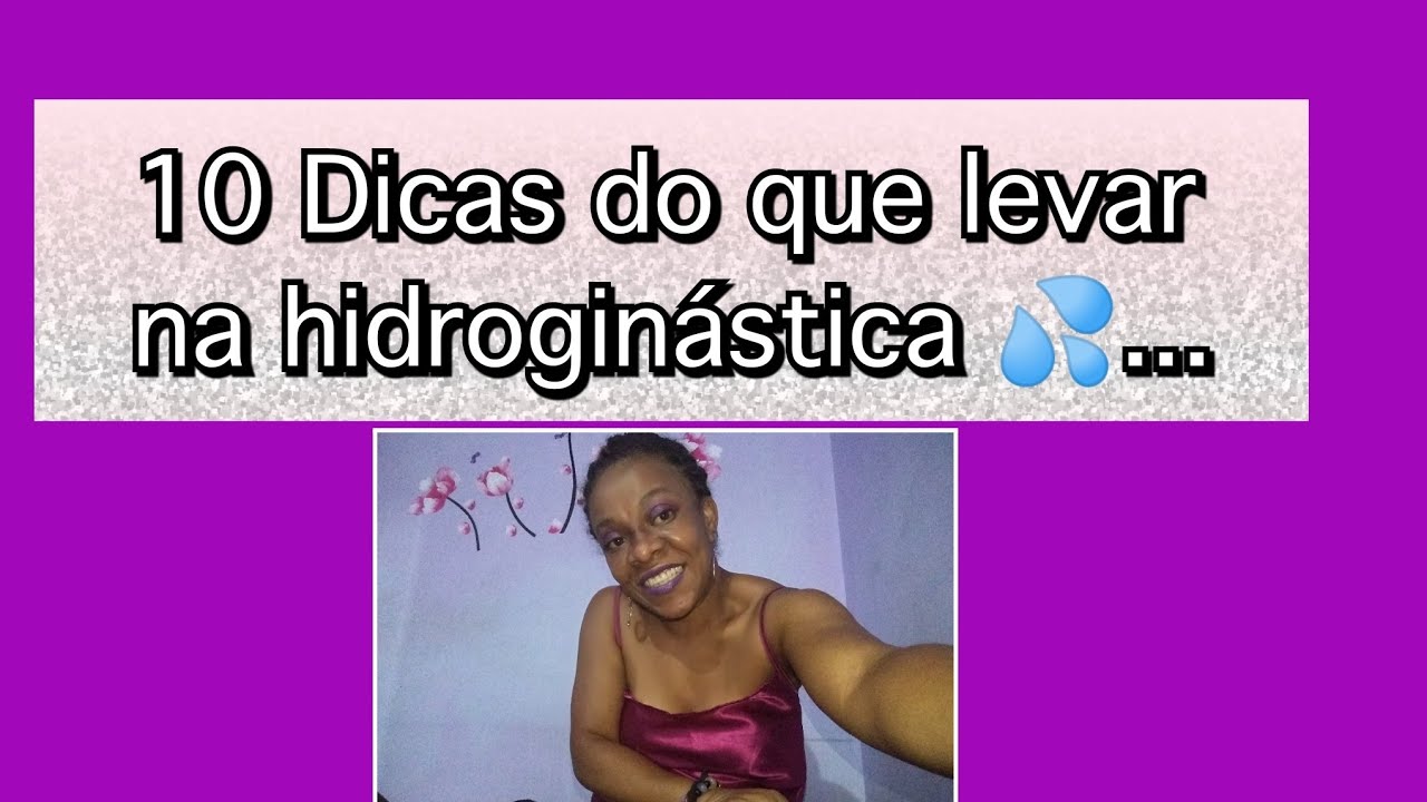 10 Dicas do que levar na hidroginástica 💦