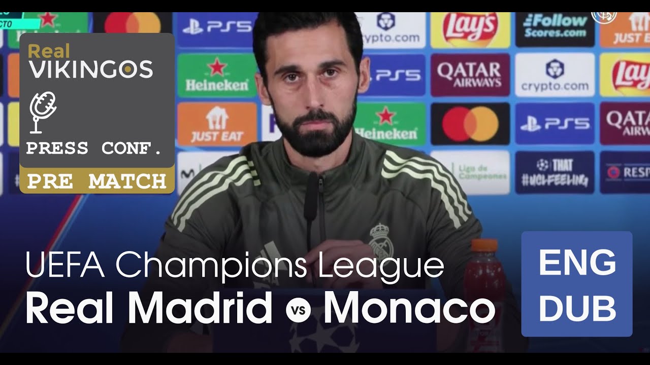 Real Madrid vs Monaco - English Dub UCL Pre-Match Press Conference Alvaro Arbeloa 2026