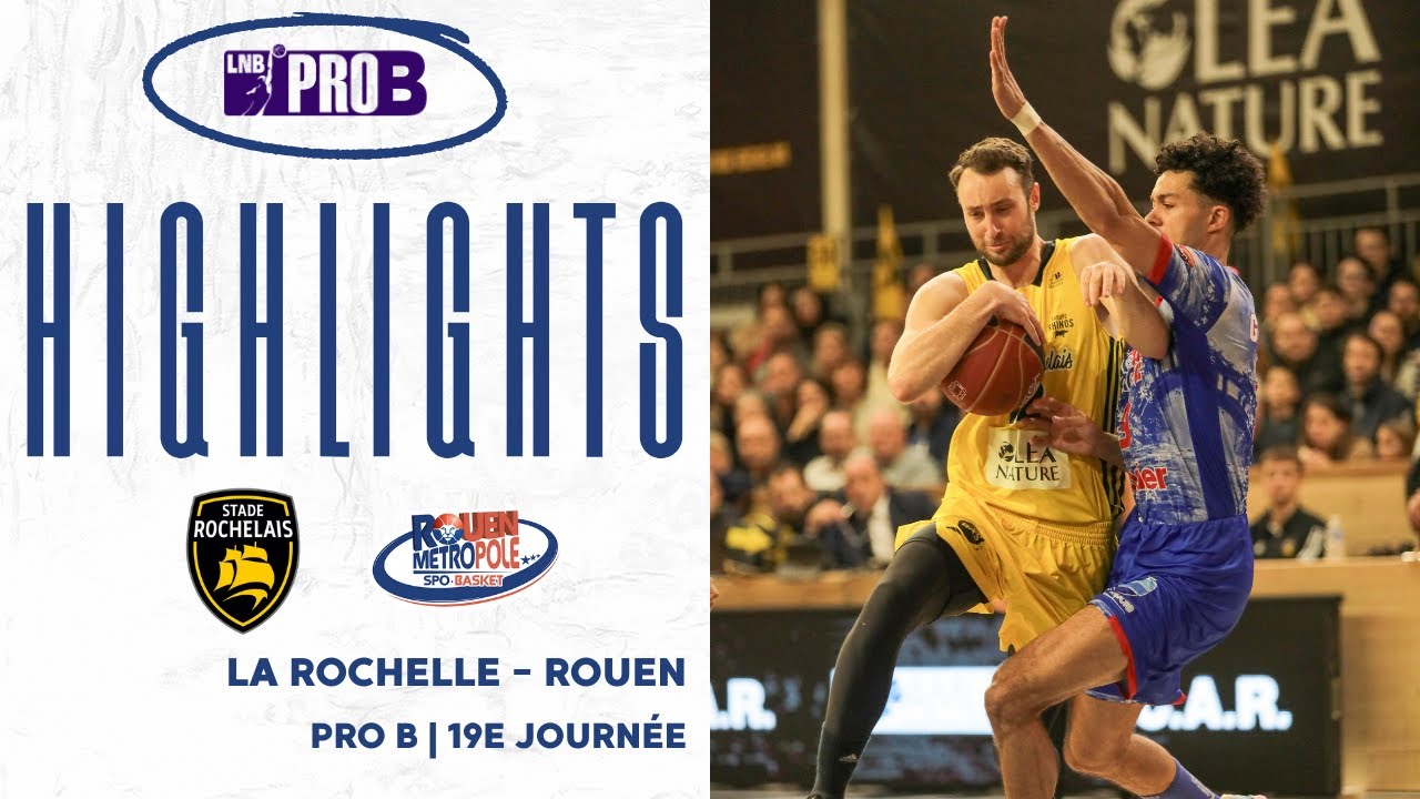 LA ROCHELLE vs ROUEN | HIGHLIGHTS | Brisker et Nadolny en feu pour cette 19e journée de Pro B