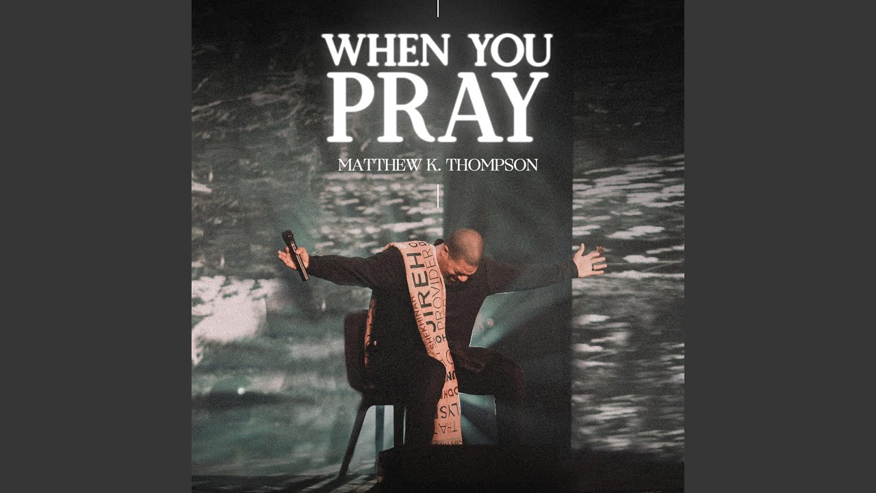 WHEN YOU PRAY (feat. Anthony Brown)